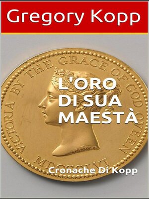 cover image of L'oro Di Sua Maestà